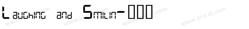 Laughing and Smilin字体转换